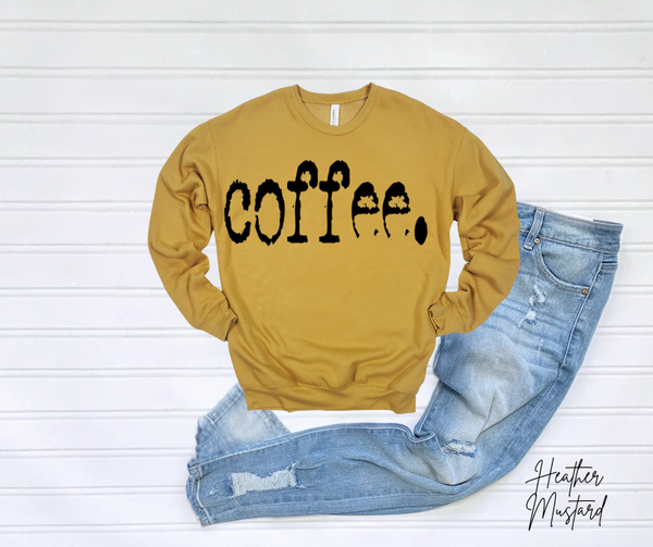 Coffee Period Sweatshirt
