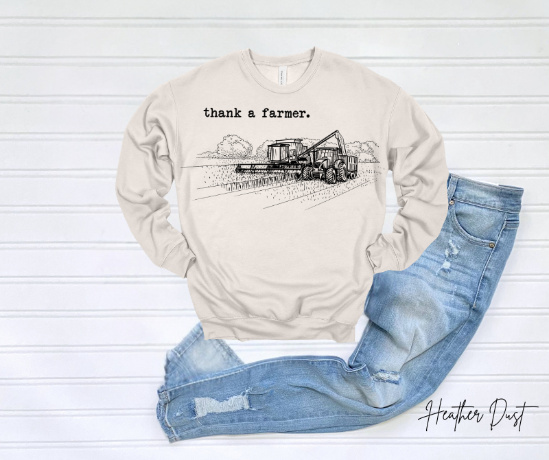 Thank a Farmer Sweatshirt
