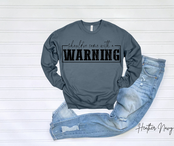 Warning Sweatshirt