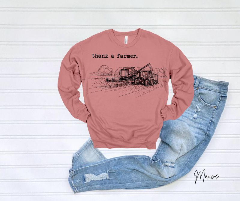 Thank a Farmer Sweatshirt