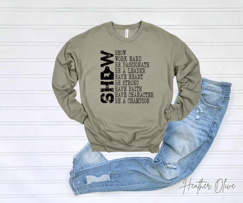 Show Sweatshirt